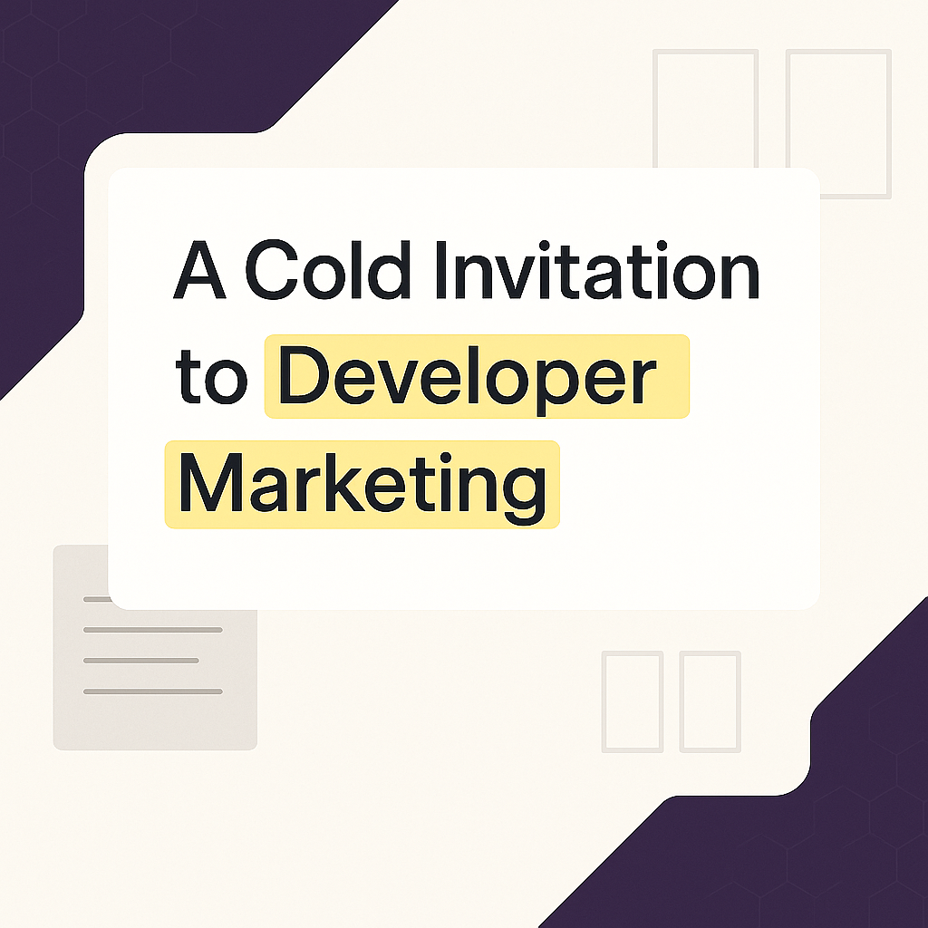 An invitation to developer marketing